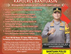 Kapolres Banyuasin Tegaskan Larangan Keras Pembakaran Hutan dan Lahan, ada Sanksi Pidananya